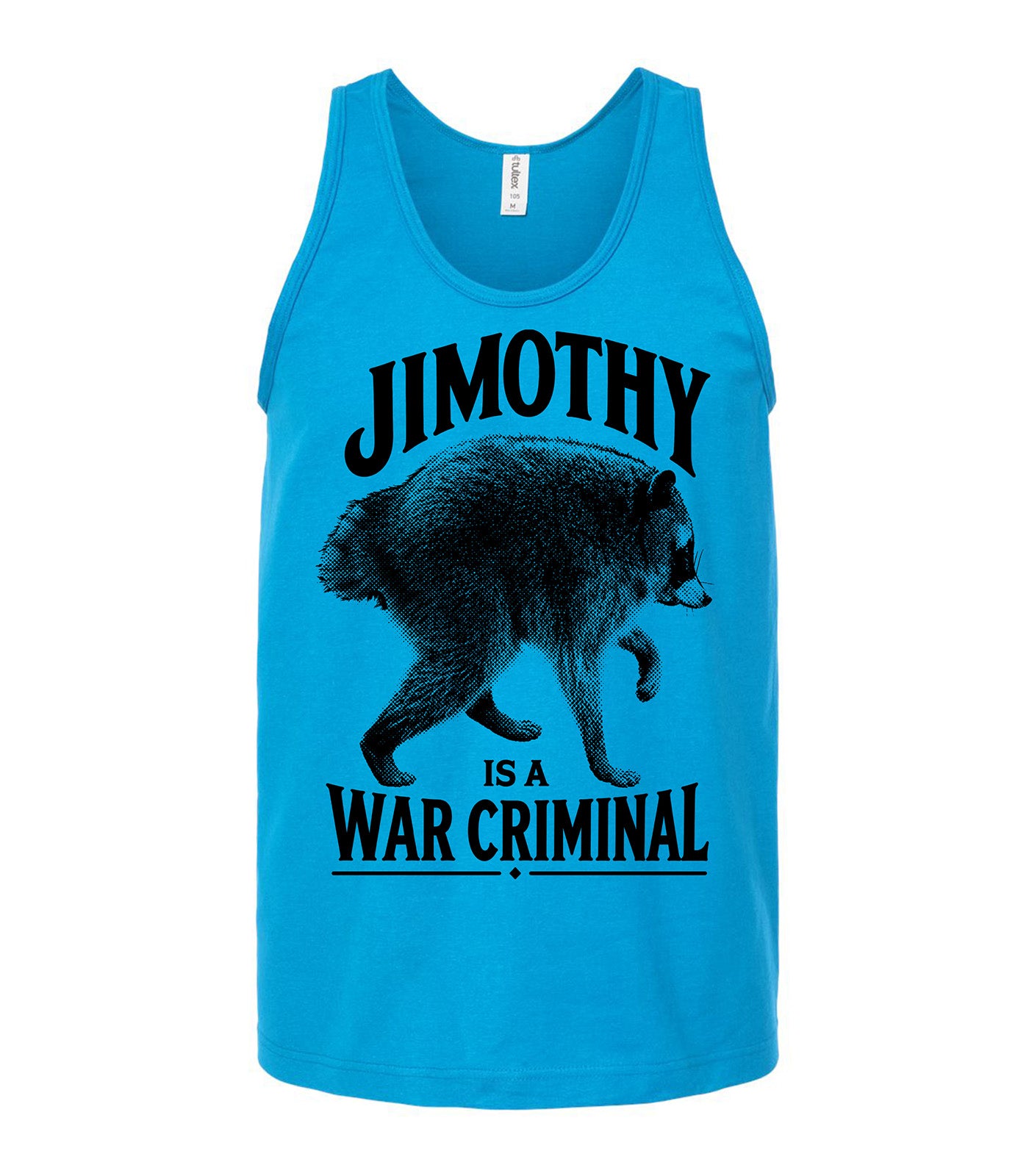 Jimothy is a War Criminal Tank Top