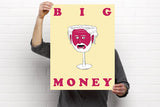 BIG MONEY Poster! (18X24")