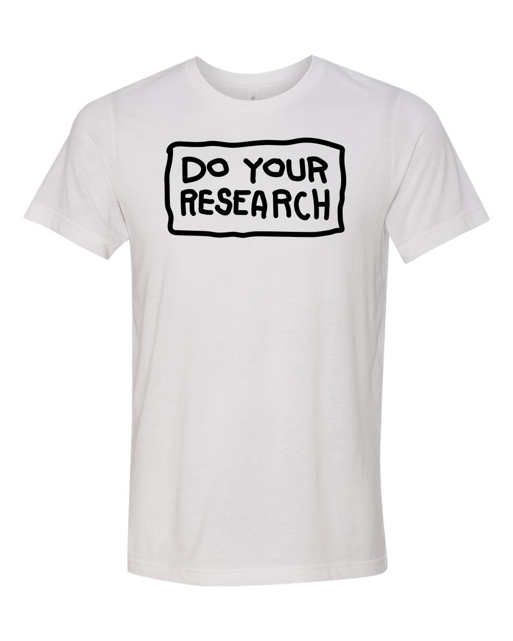 Do Your Research T-Shirt