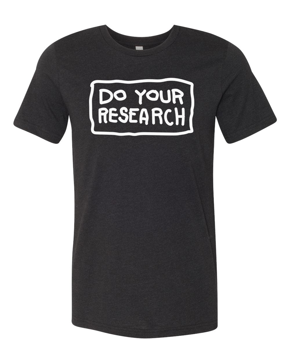 Do Your Research T-Shirt