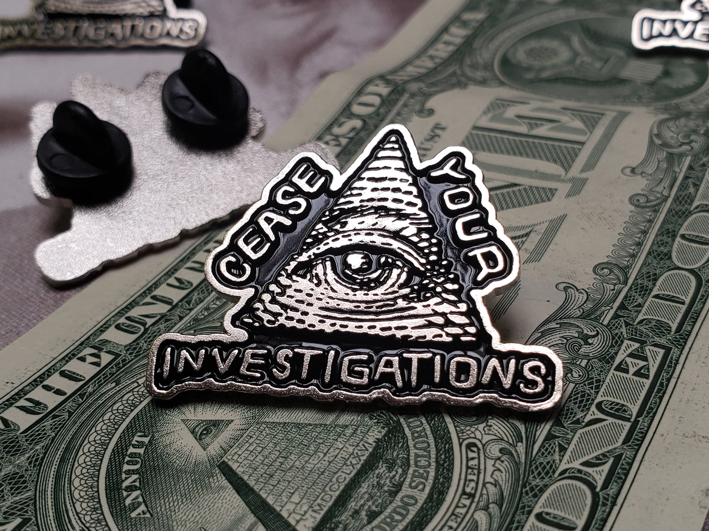 Cease Your Investigations Enamel Pin