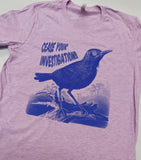 Cease Your Bird T-Shirt