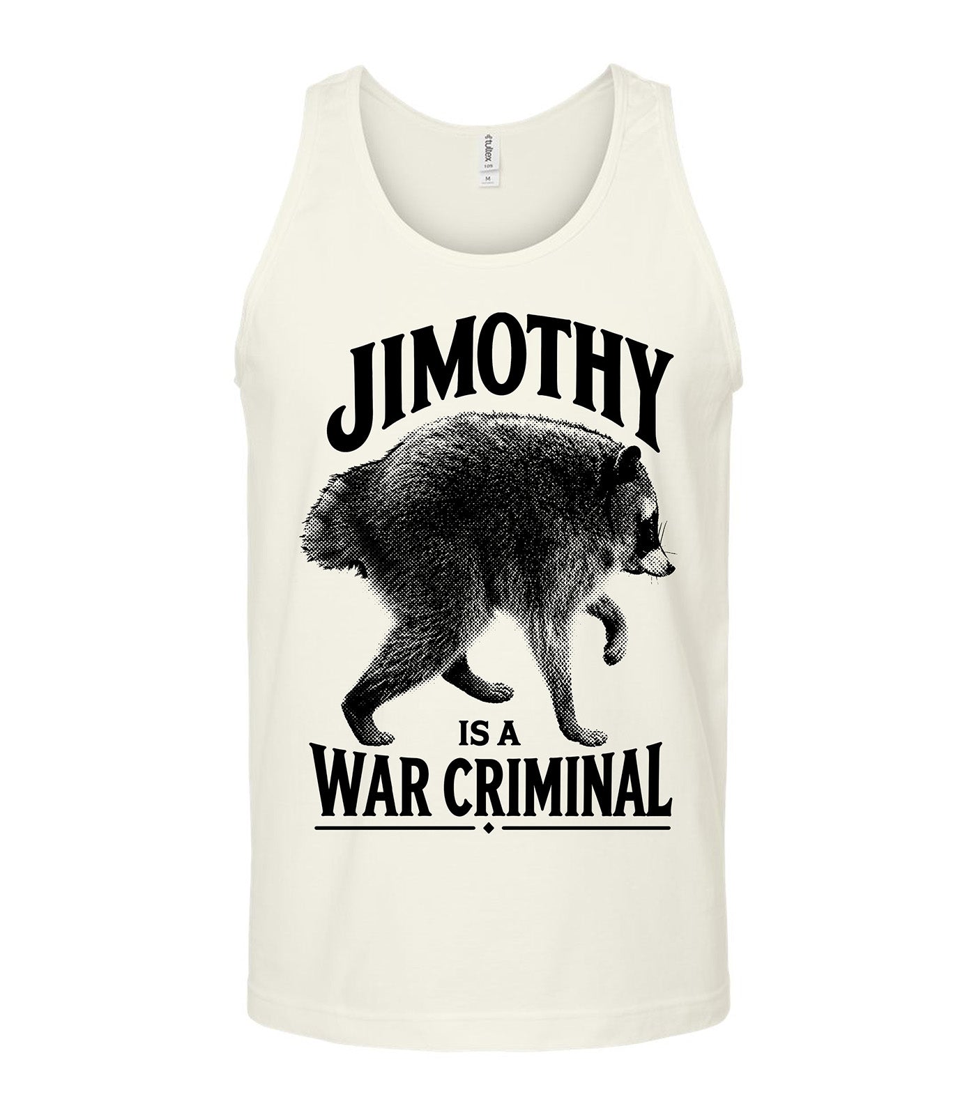 Jimothy is a War Criminal Tank Top