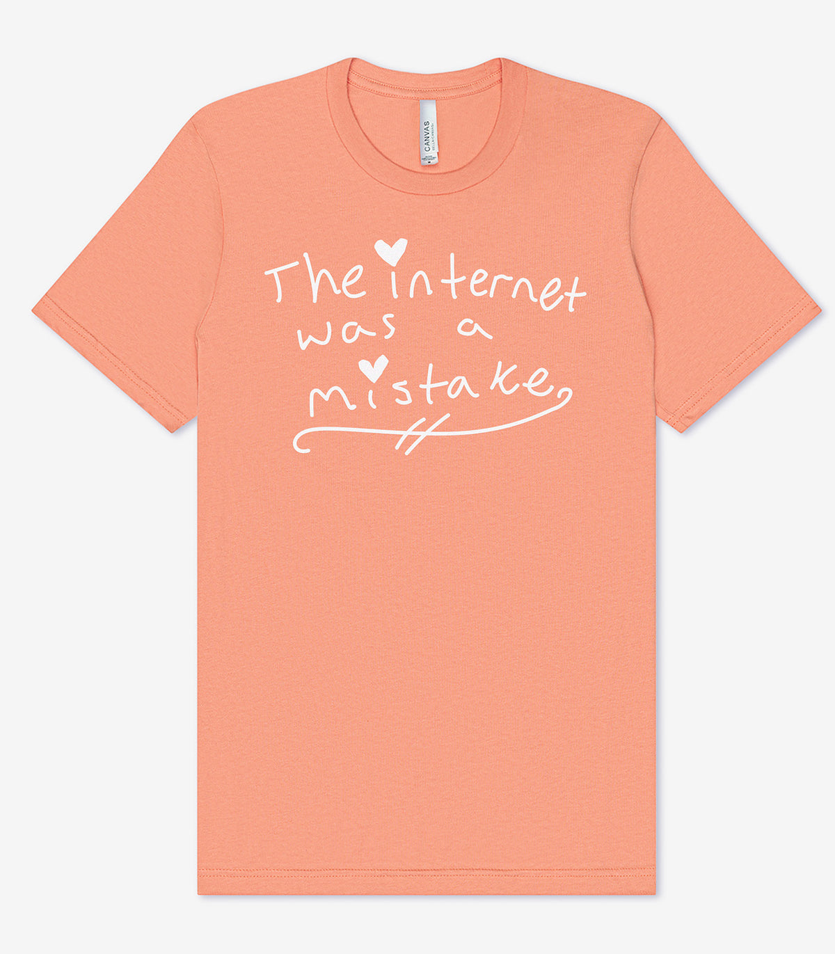 The Internet Was A Mistake T-Shirt