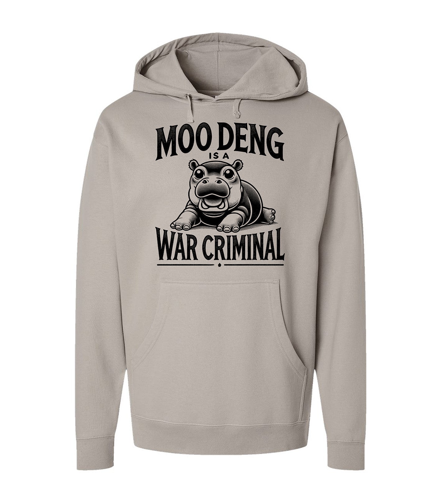 MOO DENG IS A WAR CRIMINAL Hooded Sweatshirt