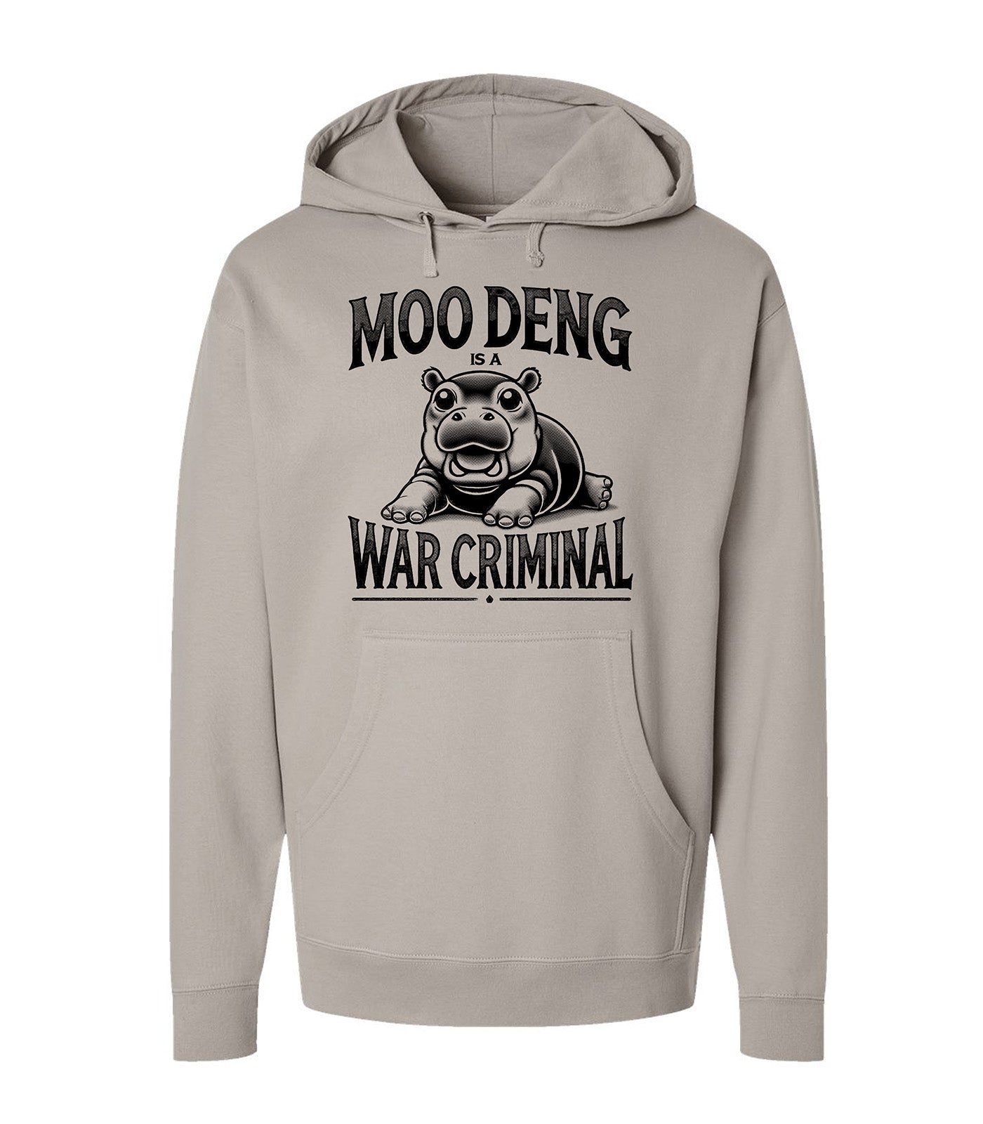 MOO DENG IS A WAR CRIMINAL Hooded Sweatshirt