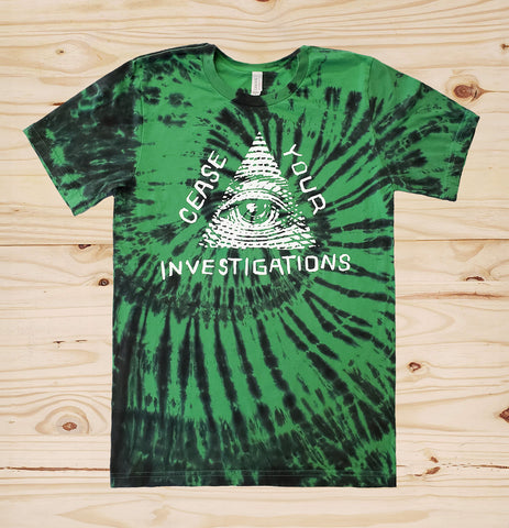 Cease Your Investigations T-Shirt