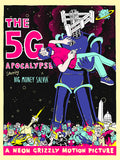 5G Apocalypse! Poster! (18X24")