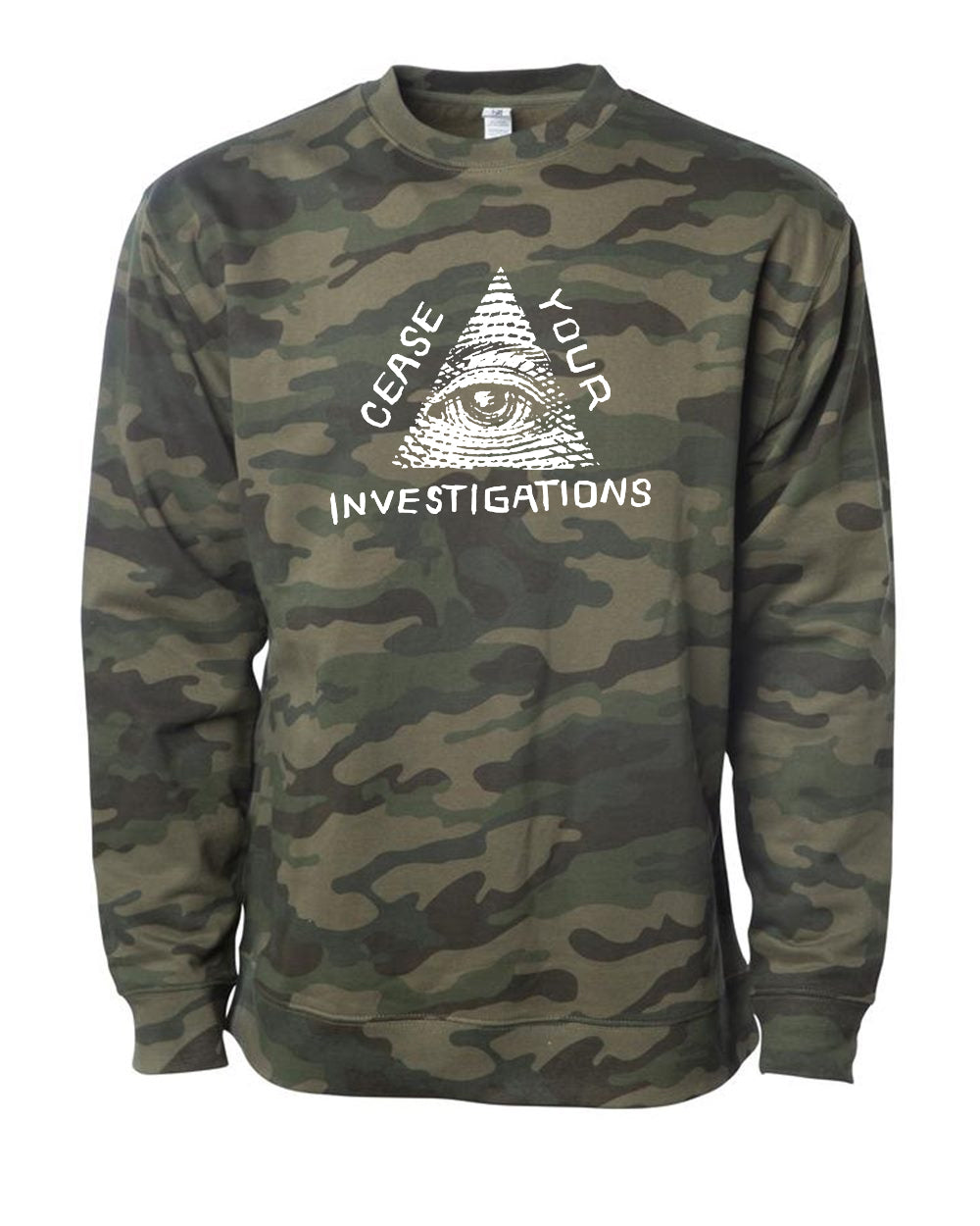 CEASE YOUR INVESTIGATION Crewneck Sweatshirt