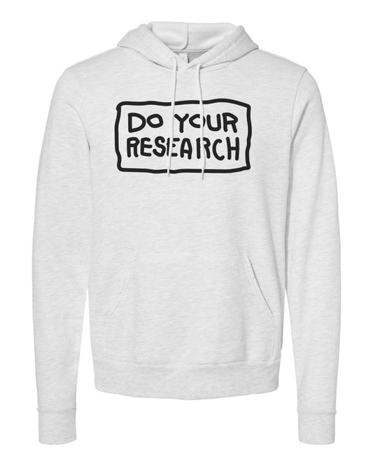 Do Your Research Hoodie