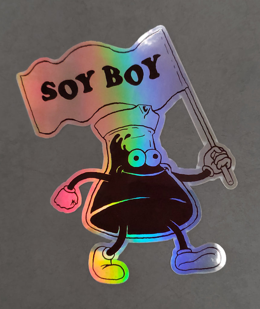 Soy Boy - LEGENDARY HOLOGRAPHIC STICKER – Neon Grizzly